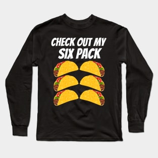Check out my six pack cinco de mayo Long Sleeve T-Shirt